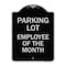 Signmission Employee of the Month Heavy-Gauge Aluminum Architectural Sign, 24" x 18", BS-1824-24105 A-DES-BS-1824-24105 - alternate 1